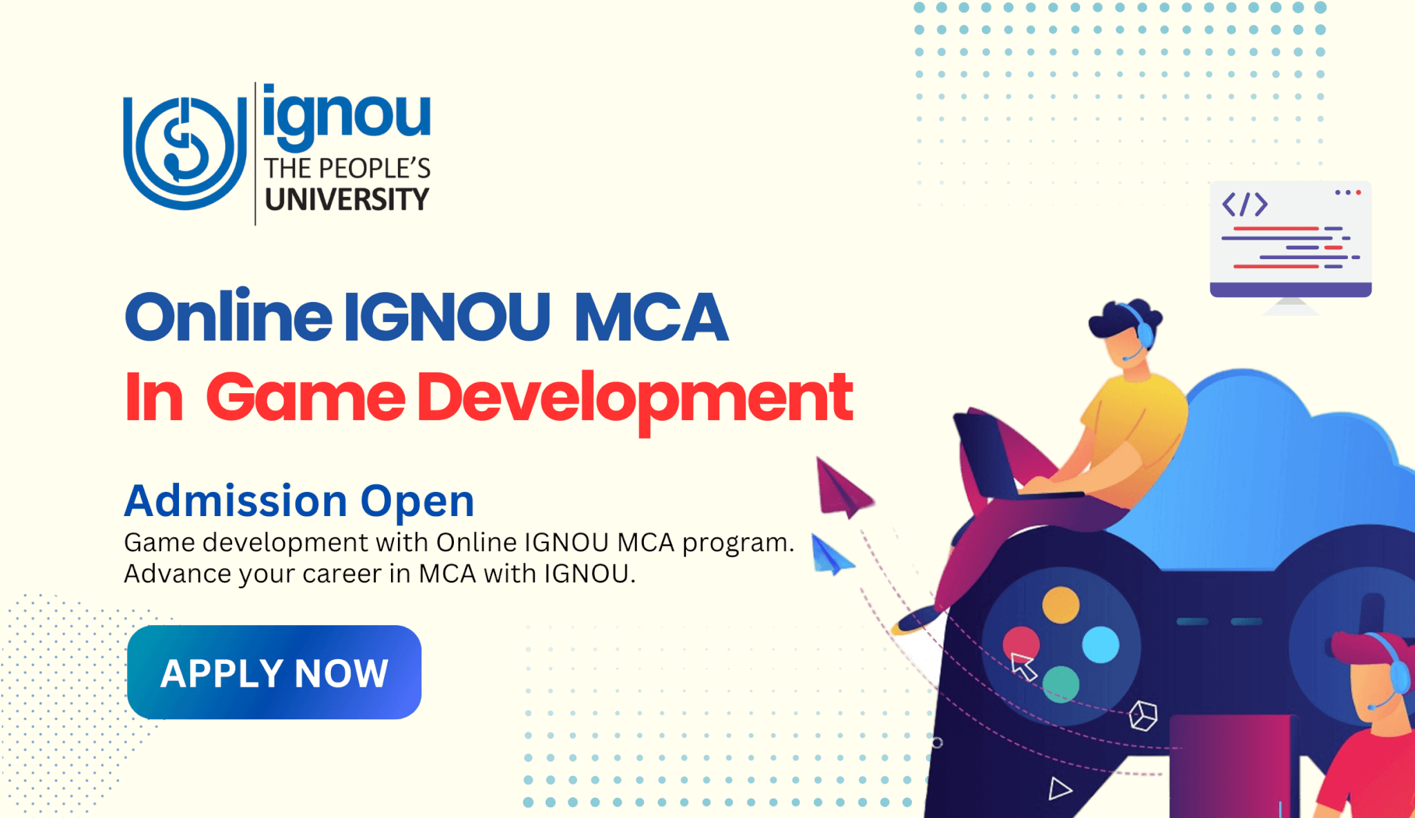 Read more about the article Online IGNOU MCA In Game Development: Admission Open