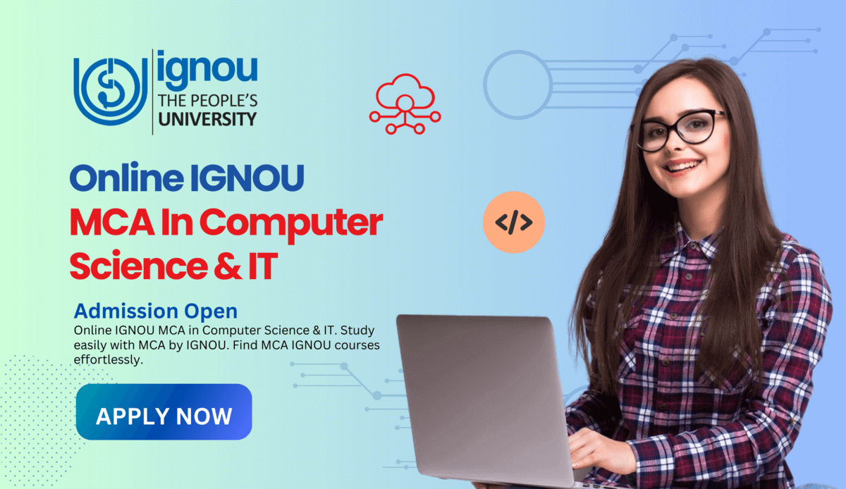 Read more about the article Online IGNOU MCA In Computer Science & IT: Admission Open