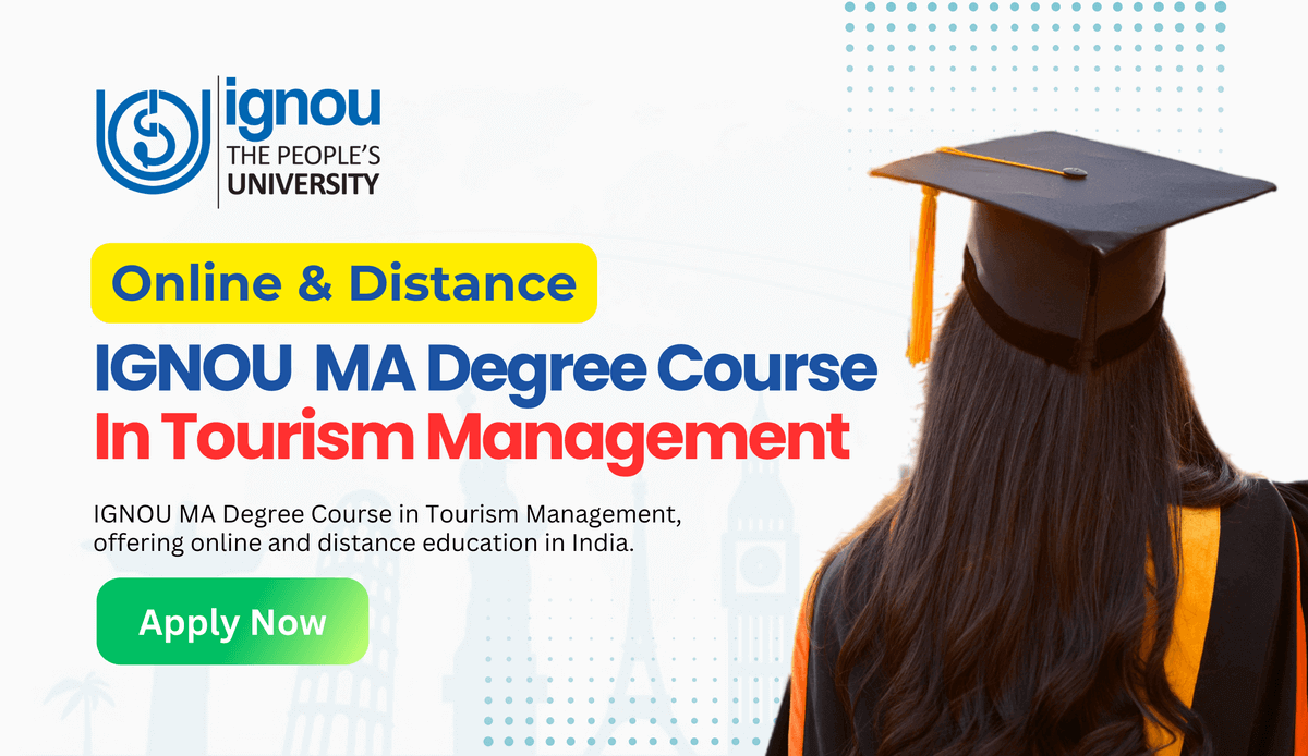 Read more about the article Distance & Online IGNOU MA Degree Course in Tourism Management