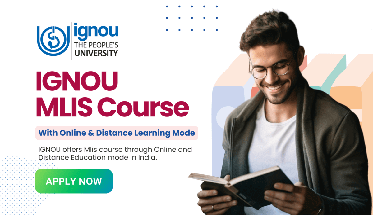 Read more about the article IGNOU MLIS Course from Online & Distance Education in India