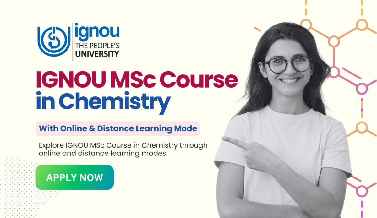 Read more about the article IGNOU MSc Course in Chemistry with Online and Distance Learning Modes