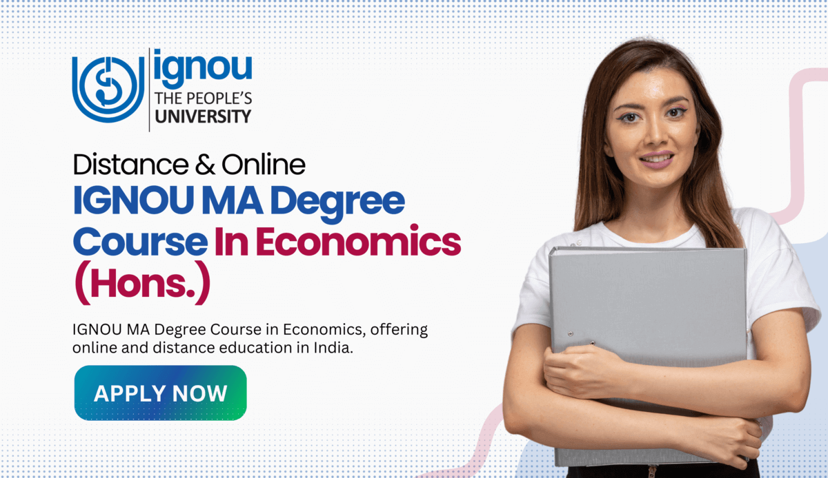 Read more about the article Distance & Online IGNOU MA Degree Course in Economics (Hons.)