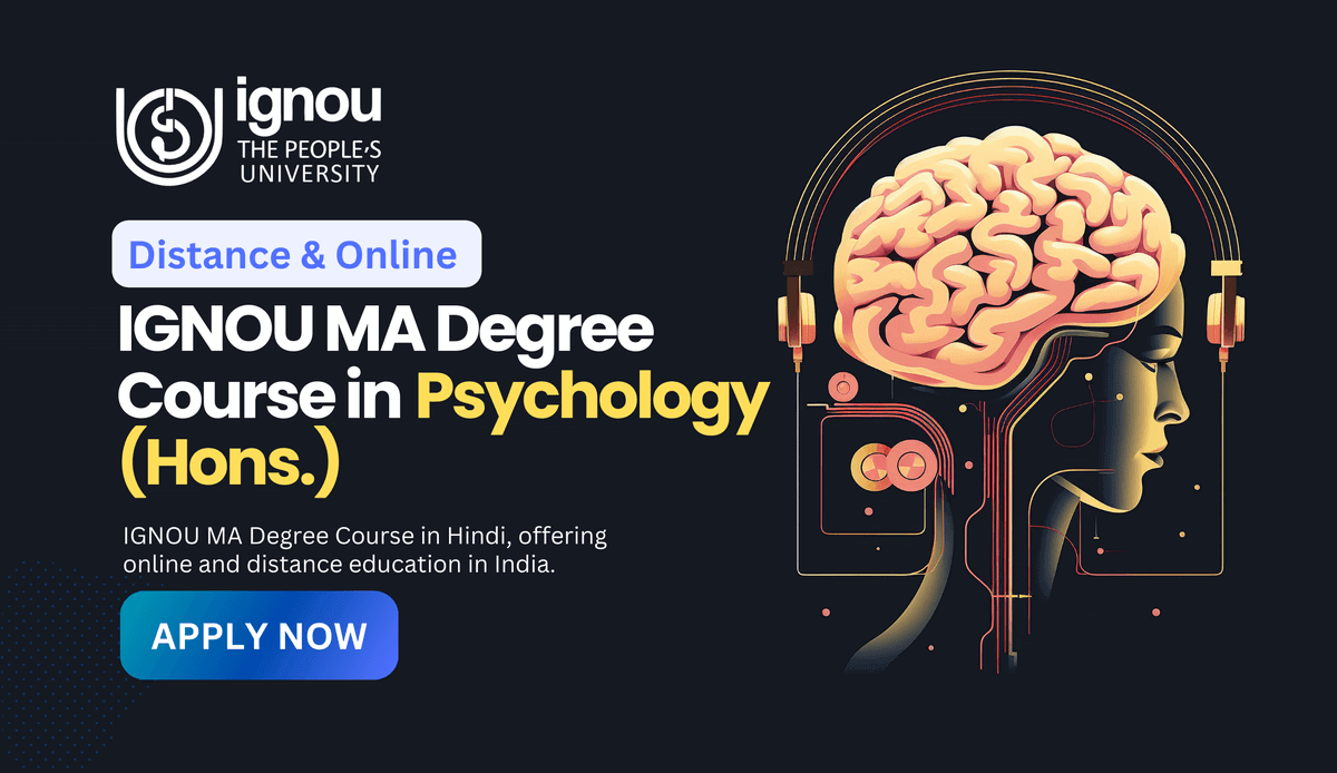 Read more about the article Distance & Online IGNOU MA Degree Course in Psychology (Hons.)
