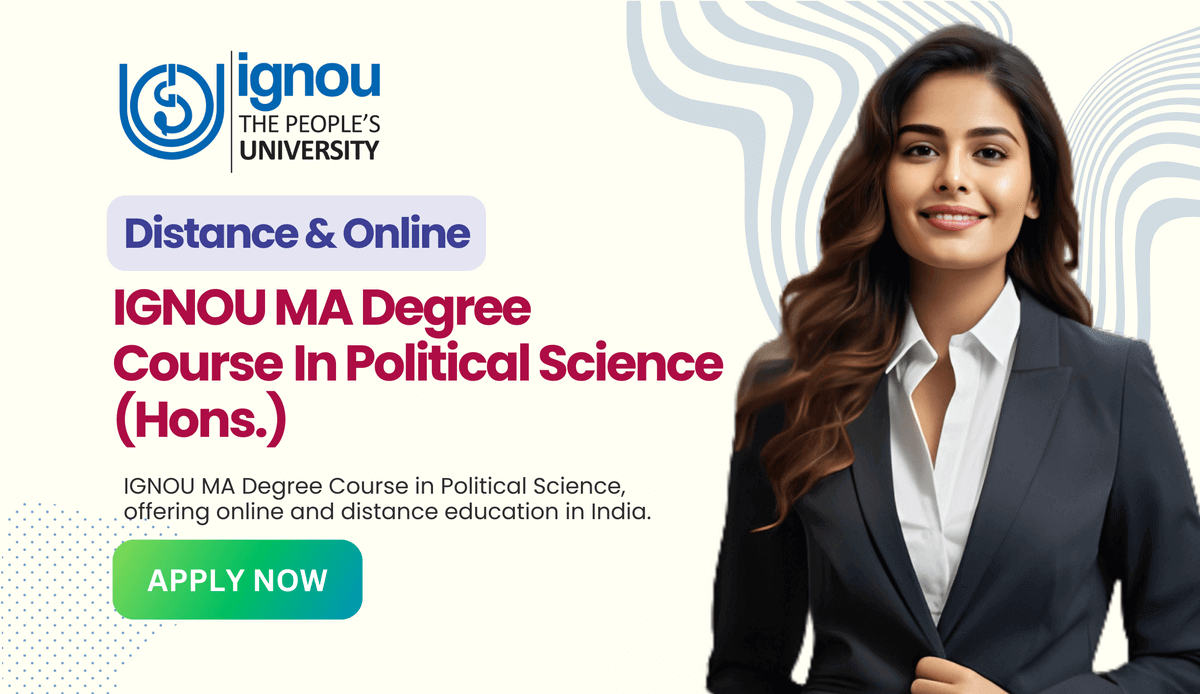 Read more about the article Distance & Online IGNOU MA Degree Course in Political Science (Hons.)