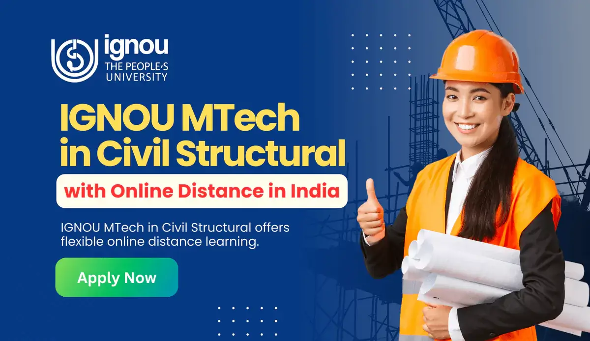 Read more about the article IGNOU MTech in Civil Structural with Online Distance in India