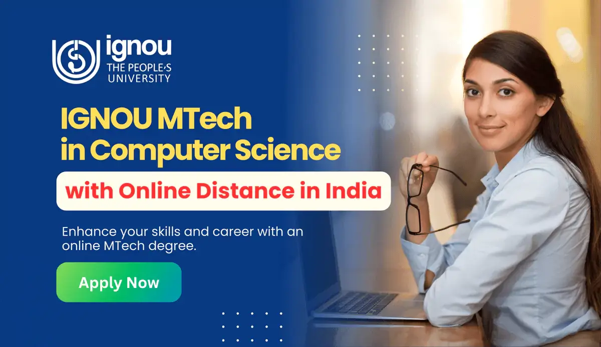 Read more about the article IGNOU MTech in Computer Science with Online Distance in India