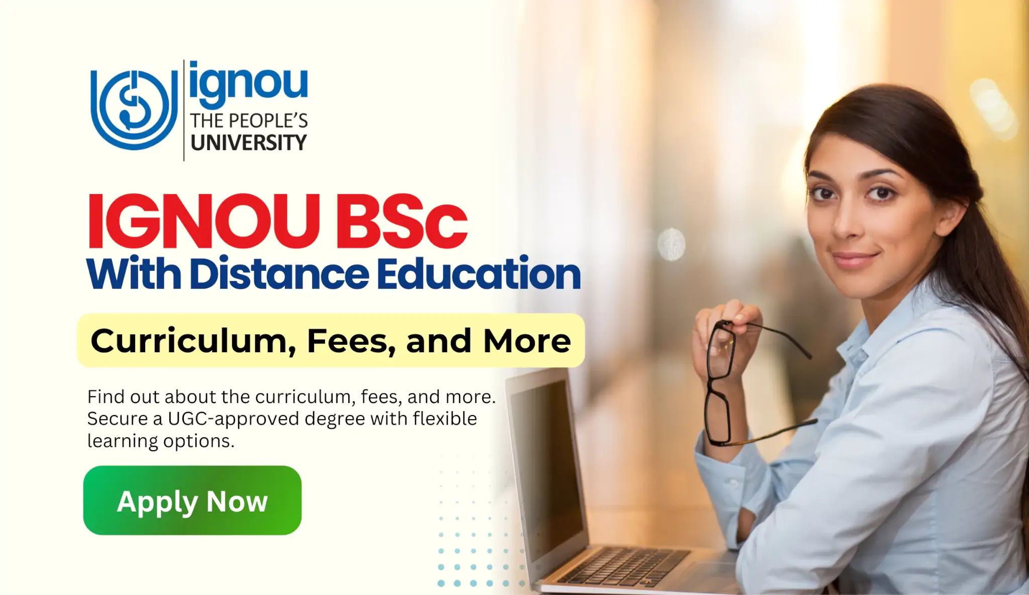 Read more about the article IGNOU BSc Course with Distance Education: Curriculum, Fees, and More