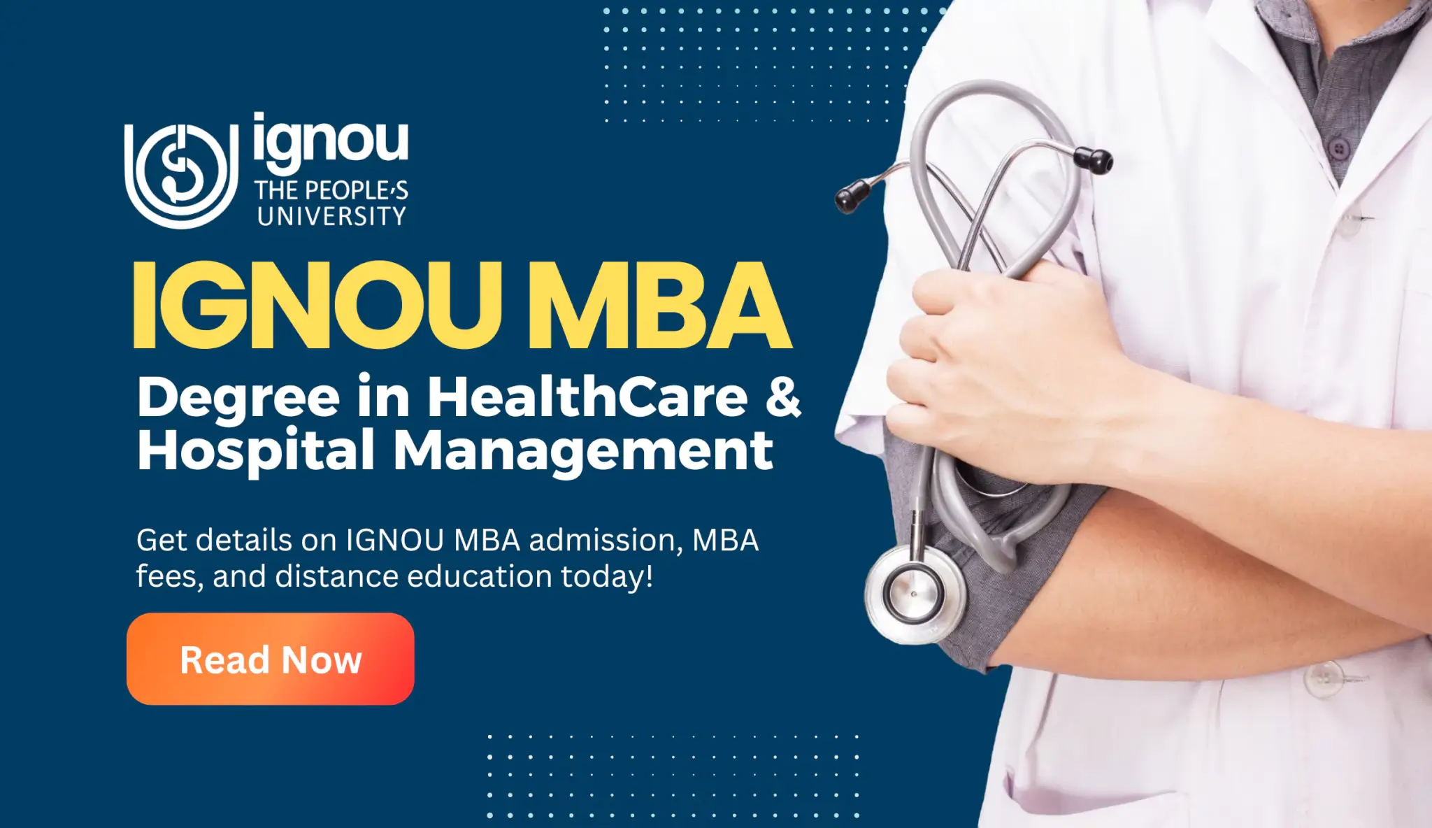 Read more about the article IGNOU MBA in HealthCare and Hospital Management Admission Fees