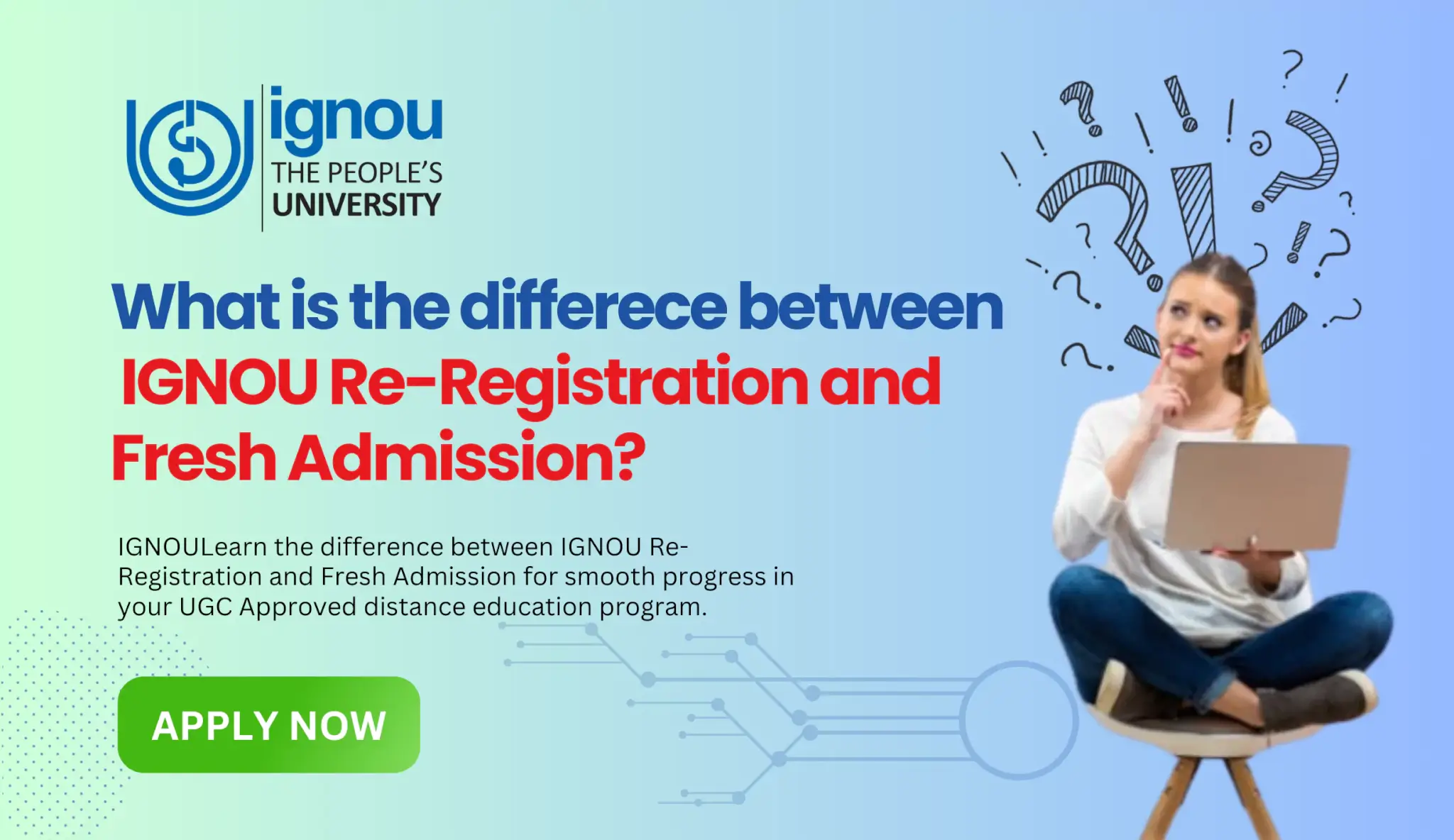 Read more about the article What’s the Difference Between IGNOU Re-Registration and Fresh Admission?