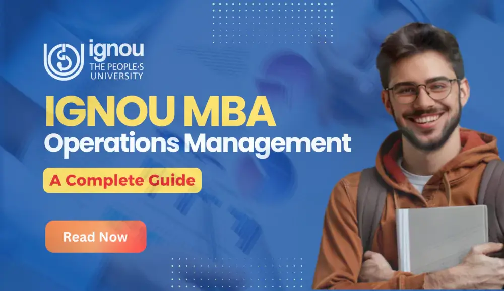 Read more about the article IGNOU MBA in Operations Management 2025: A Complete Guide