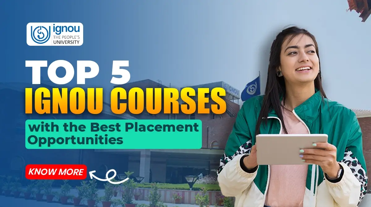 Read more about the article Top 5 IGNOU Courses with the Best Placement Opportunities