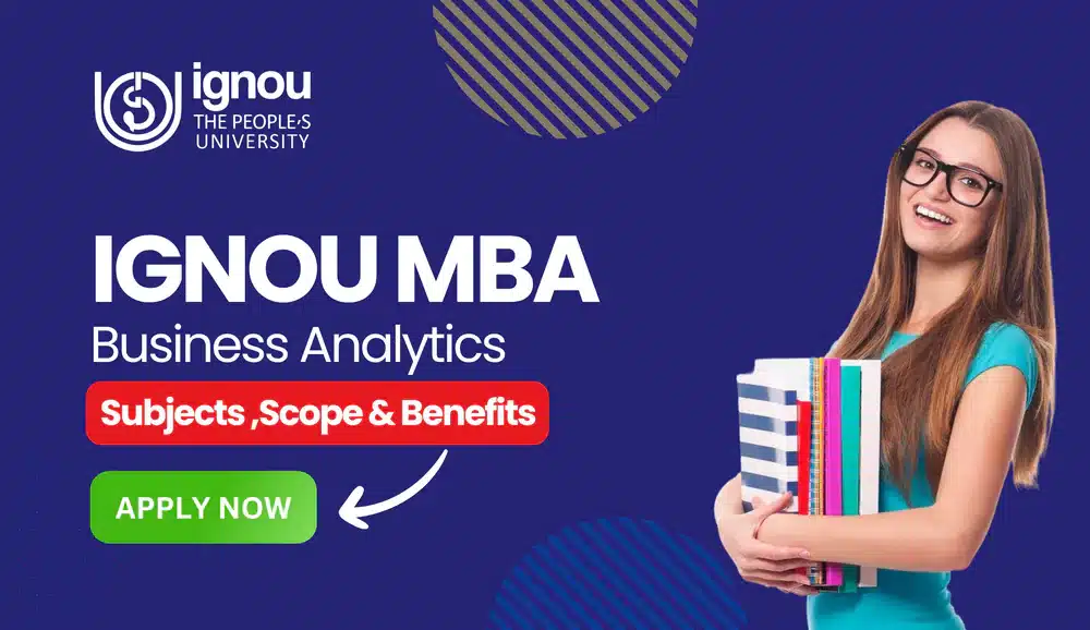 Read more about the article IGNOU MBA in Business Analytics July 2025 Admission: Apply Now