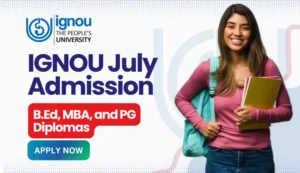 Read more about the article IGNOU Admission 2025 for B.Ed, MBA, and PG Diplomas – Apply Now
