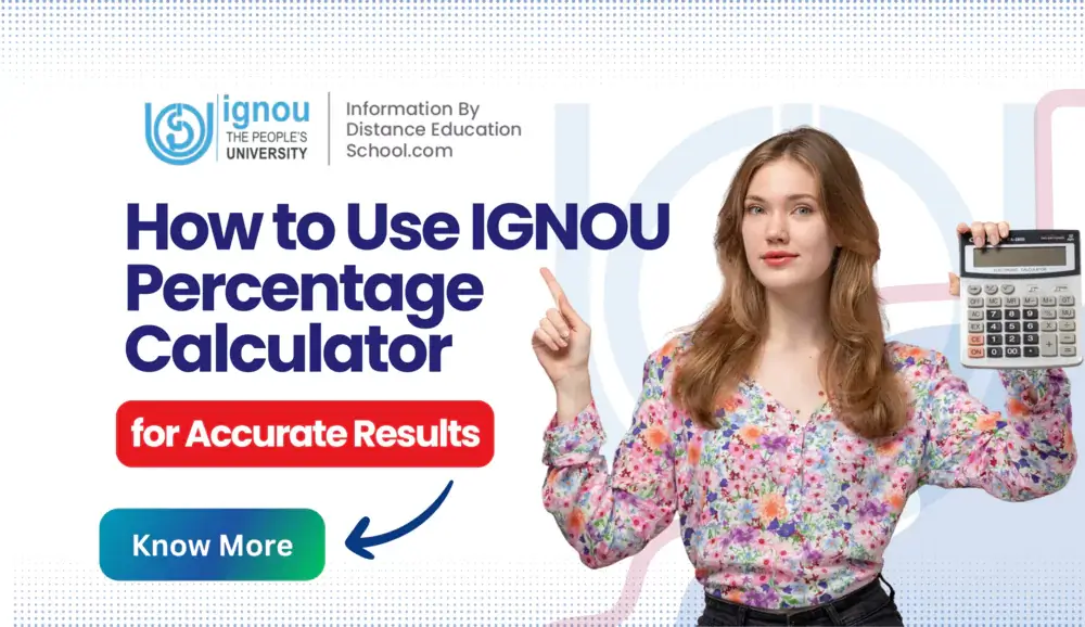 Read more about the article How to Use IGNOU Percentage Calculator for Accurate Results